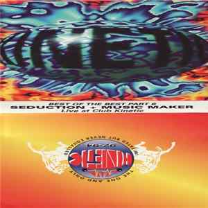 Seduction & Music Maker - Club Kinetic - Best Of The Best Part 6 FLAC