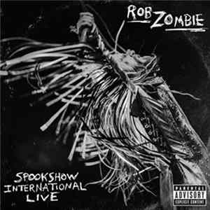 Rob Zombie - Spookshow International Live FLAC