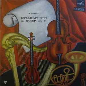 Franz Schubert - Forellen-Quintet In A Major, Op. 114 FLAC