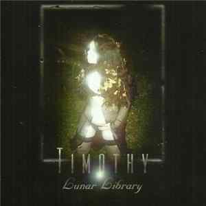 Timothy - Lunar Library FLAC