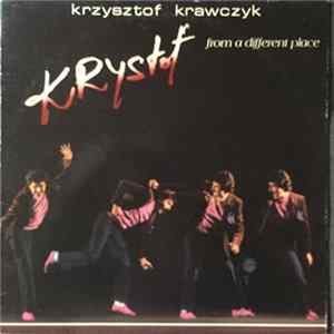 Krzysztof Krawczyk - Krystof From A Different Place FLAC