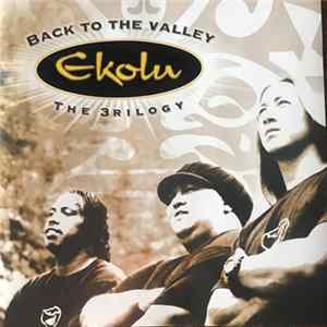 Ekolu - Back To The Valley The 3Rilogy FLAC
