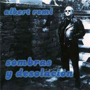 Albert Remi - Sombras Y Desolación FLAC