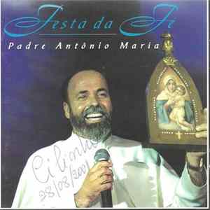 Padre Antônio Maria - Festa Da Fé FLAC