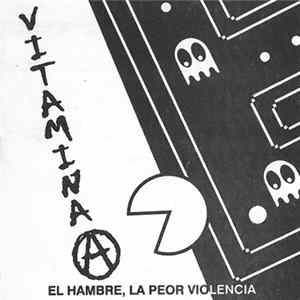 Vitamina (A) - El Hambre, La Peor Violencia FLAC