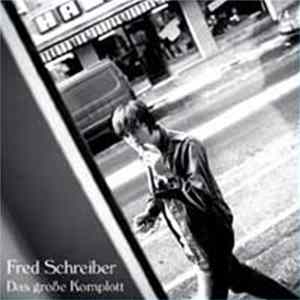 Fred Schreiber - Das Große Komplott FLAC