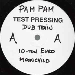 Dub Train - Pam Pam FLAC