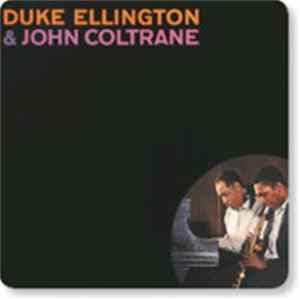 Duke Ellington, John Coltrane - Duke Ellington & John Coltrane FLAC