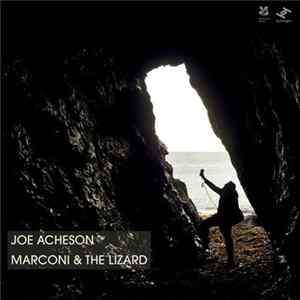 Joe Acheson - Marconi & The Lizard FLAC