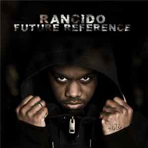 Rancido - Future Reference FLAC