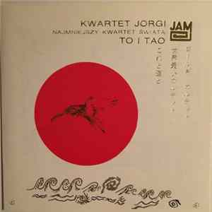 Kwartet Jorgi - To I Tao FLAC