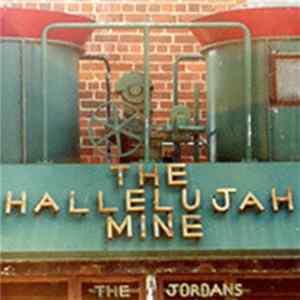 The Jordans - The Hallelujah Mine FLAC