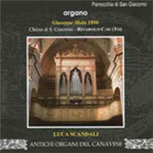 Luca Scandali - Organo Giuseppe Mola 1896 - Chiesa Di San Giacomo Rivarolo Canavese FLAC