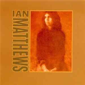 Ian Matthews - Valley Hi FLAC