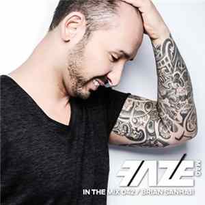 Brian Sanhaji - FAZEmag In The Mix 042 FLAC