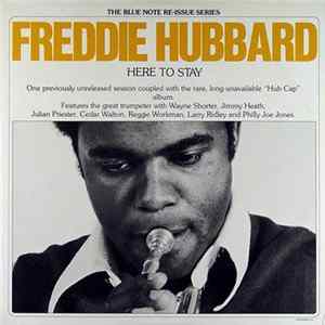 Freddie Hubbard - Here To Stay FLAC