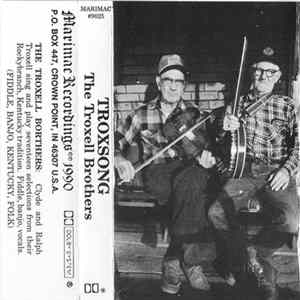 The Troxell Brothers - Troxsong FLAC