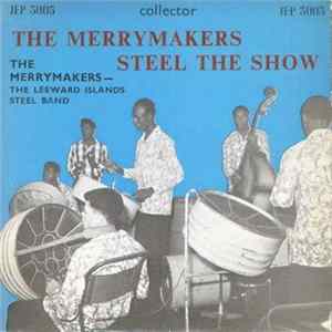 The Merrymakers - Steel The Show FLAC