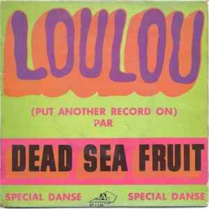 Dead Sea Fruit - Loulou FLAC