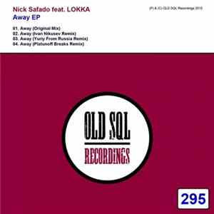 Nick Safado Feat. Lokka - Away EP FLAC