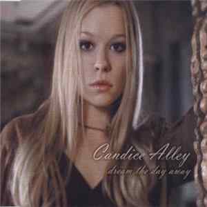Candice Alley - Dream The Day Away FLAC