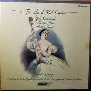 Joan Sutherland, Marilyn Horne, Richard Conrad : Richard Bonynge ; The London Symphony Orchestra / The New Symphony Orchestra Of London - The Age Of Bel Canto FLAC