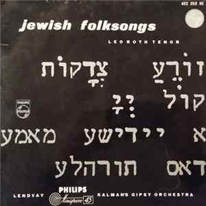 Leo Roth, Lendvay Kalman's Gipsy Orchestra - Jewish Folksongs FLAC