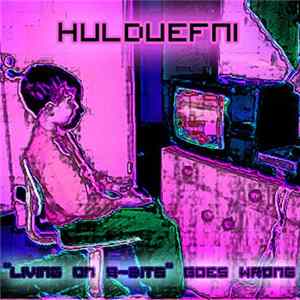 Hulduefni - "Living On 8-Bits" Goes Wrong FLAC