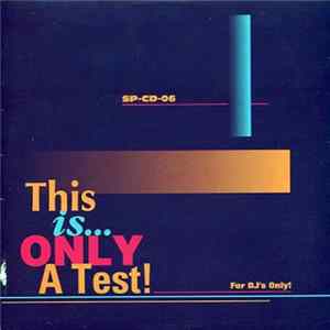 Various - This Is Only A Test! FLAC