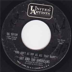 Jay & The Americans - You Ain't As Hip As All That Baby FLAC