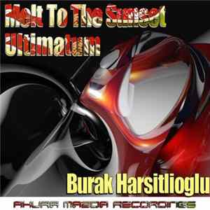 Burak Harsitlioglu - Melt To The Sunset FLAC