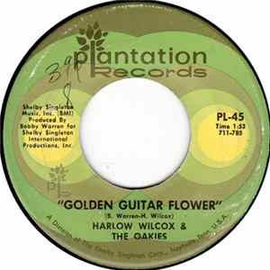 Harlow Wilcox And The Oakies - Golden Guitar Flower / The Gold Eagle FLAC