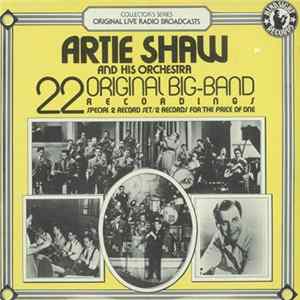 Artie Shaw And His Orchestra - 22 Original Big-Band Recordings FLAC
