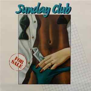Sunday Club - For Sale FLAC