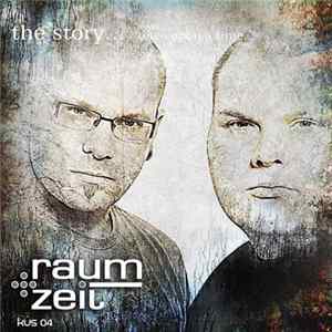 Raum+Zeit - The Story FLAC
