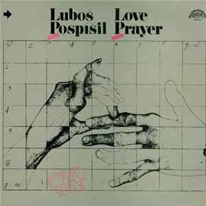 Luboš Pospíšil - Love Prayer FLAC