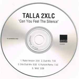 Talla 2XLC - Can You Feel The Silence FLAC