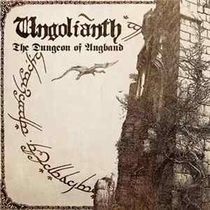Ungolianth - The Dungeon Of Angband FLAC