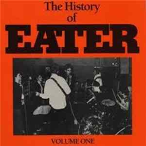 Eater - The History Of Eater Volume One FLAC