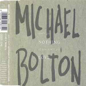 Michael Bolton - Ain't Got Nothing If You Ain't Got Love FLAC