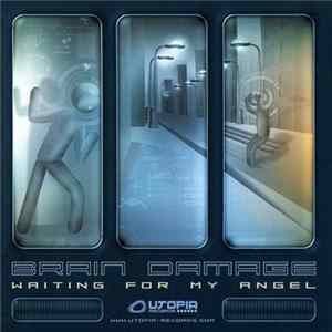 Brain Damage - Waiting For My Angel FLAC