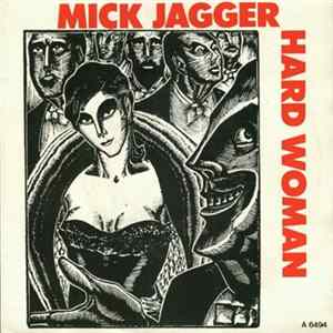 Mick Jagger - Hard Woman FLAC