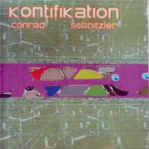 Conrad Schnitzler - Kontifikation FLAC