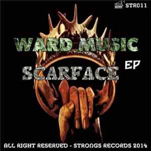 Ward Music - Scarface EP FLAC