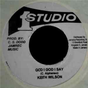 Keith Wilson / Jackie Estick - God I God I Say / Breaking Up FLAC