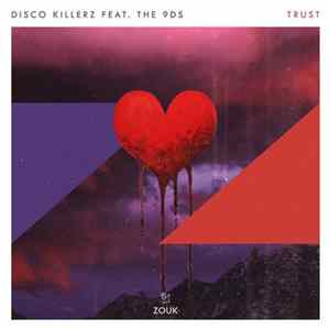 Disco Killerz Feat. The 9Ds - Trust FLAC