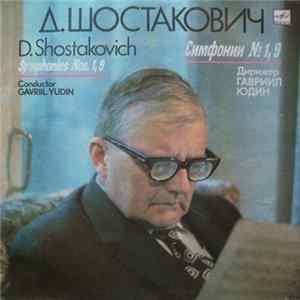 D. Shostakovich , Conductor Gavrill Yudin - Symphonies No. 1, 9 FLAC