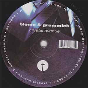 Blome & Grummich - Crystal Avenue / Hungry Bassline FLAC
