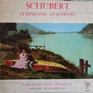 Franz Schubert, Wilhelm Schüchter, Orchestre De La Radiodiffusion Allemande De Hambourg - Symphonie Inachevée FLAC