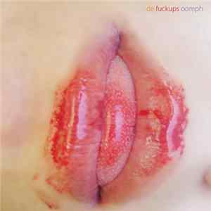 De Fuckups - Oomph FLAC